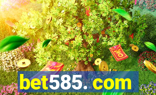 bet585. com